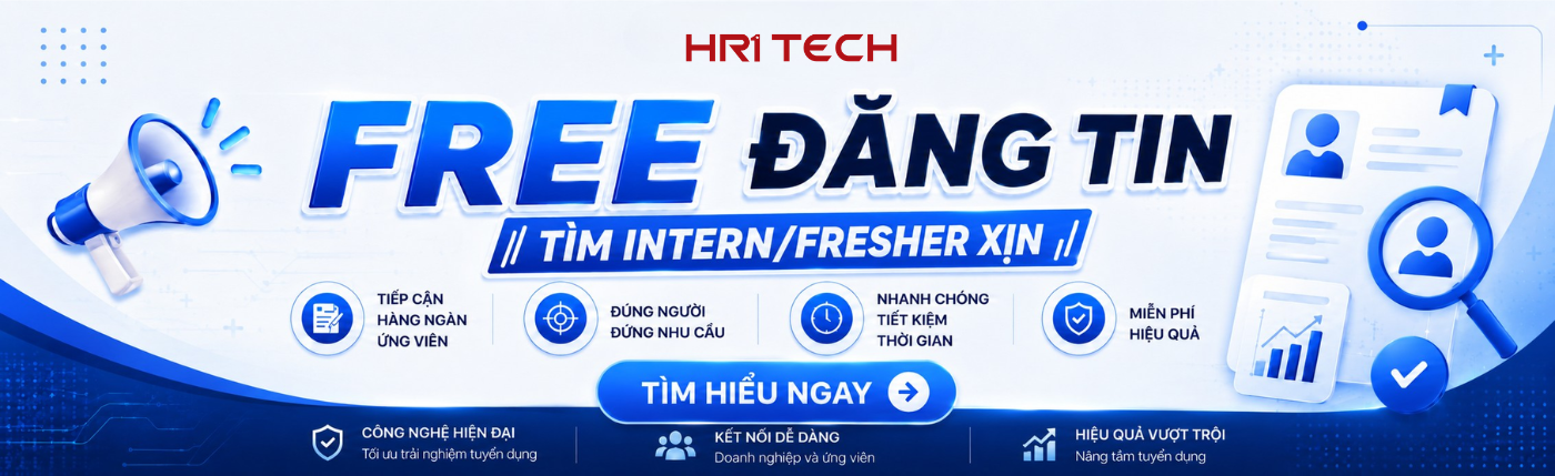 FREE ĐĂNG TIN – Tìm Intern/Fresher xịn cùng HR1Tech