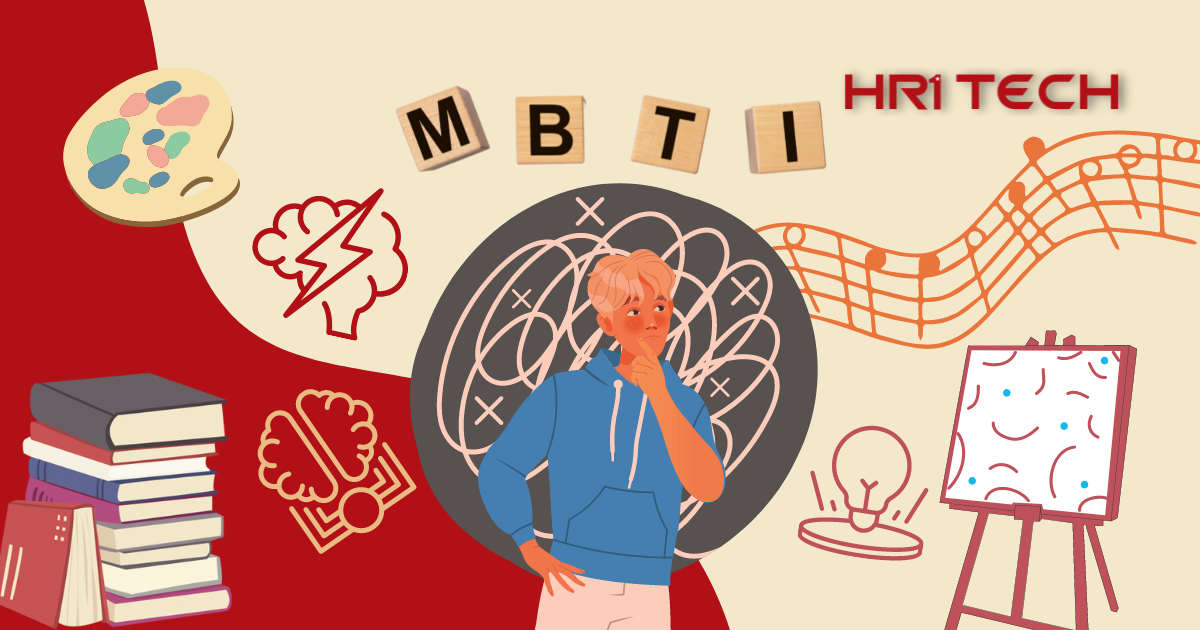 Trắc nghiệm MBTI là gì? Làm sao để bài trắc nghiệm MBTI hiệu quả