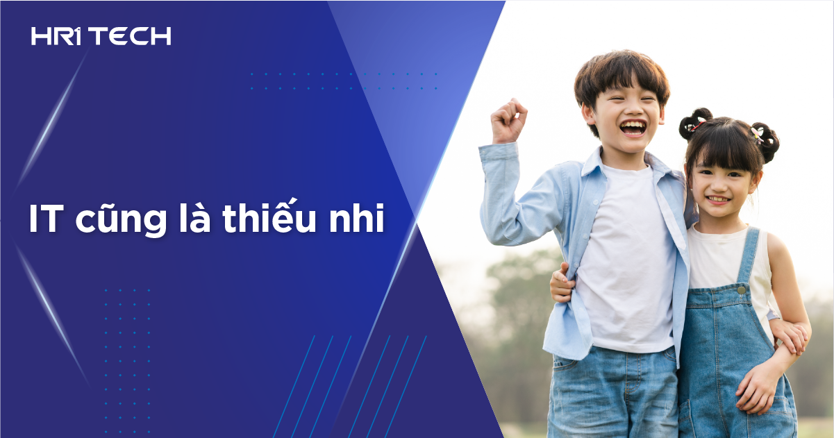 IT cũng là thiếu nhi