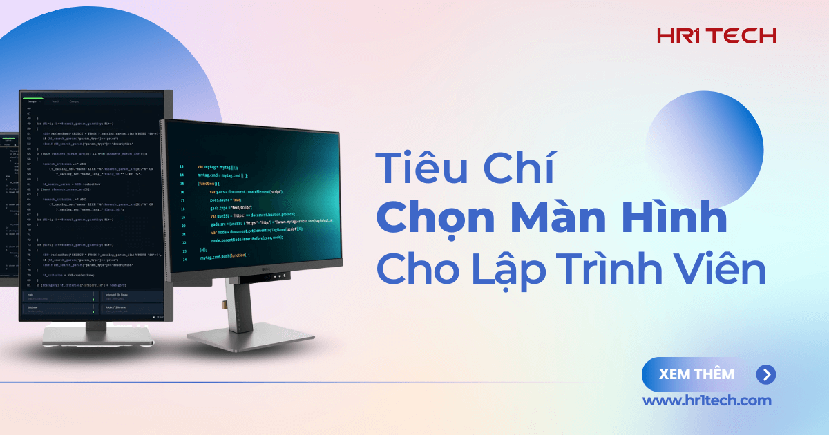 Tiêu Chí Chọn Màn Hình Cho Lập Trình Viên