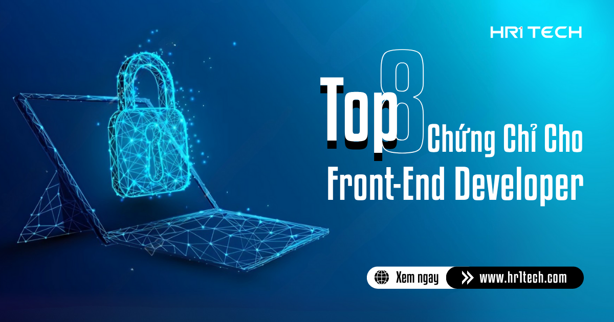 Top 8 Chứng Chỉ Cho Front-End Developer