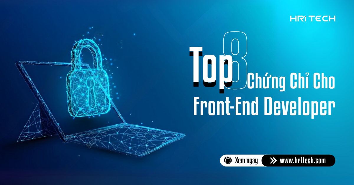 Top 8 Chứng Chỉ Cho Front-End Developer