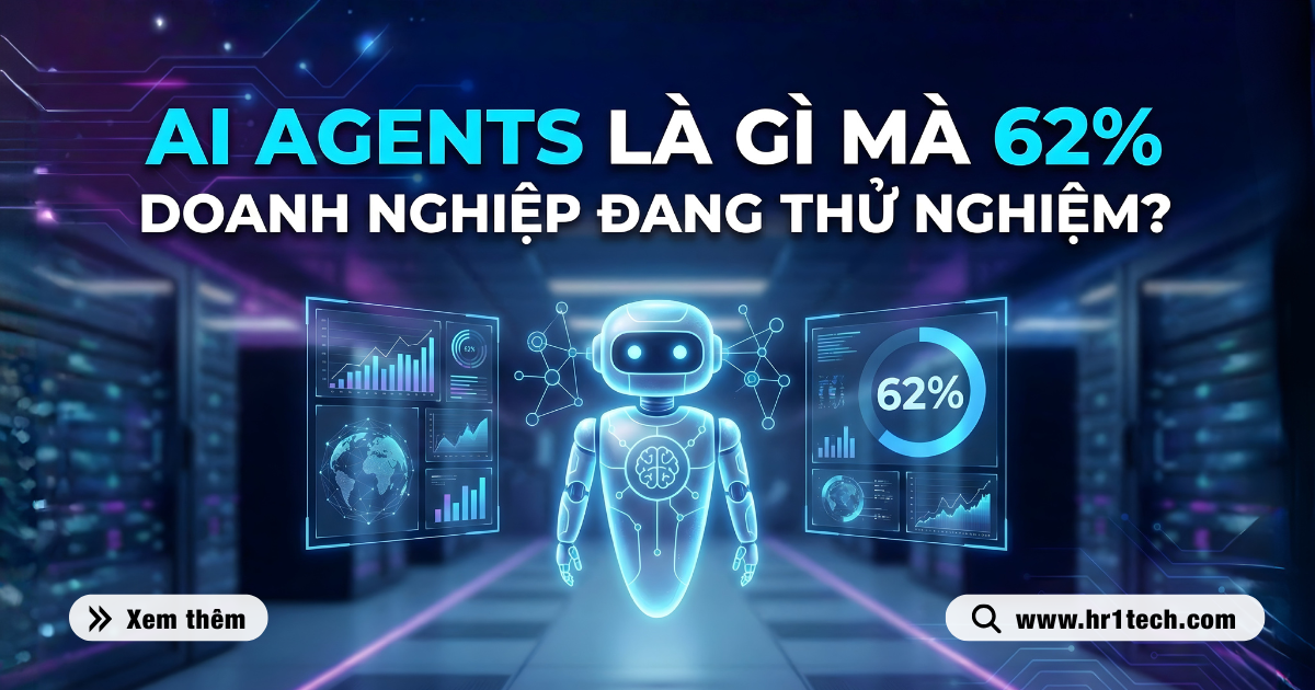 AI Agents Là Gì Mà 62% Doanh Nghiệp Đang Thử Nghiệm?