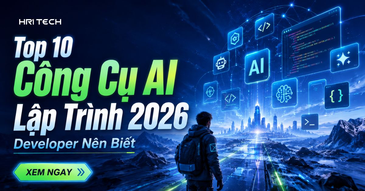 Top 10 Công Cụ AI Lập Trình 2026 Developer Nên Biết