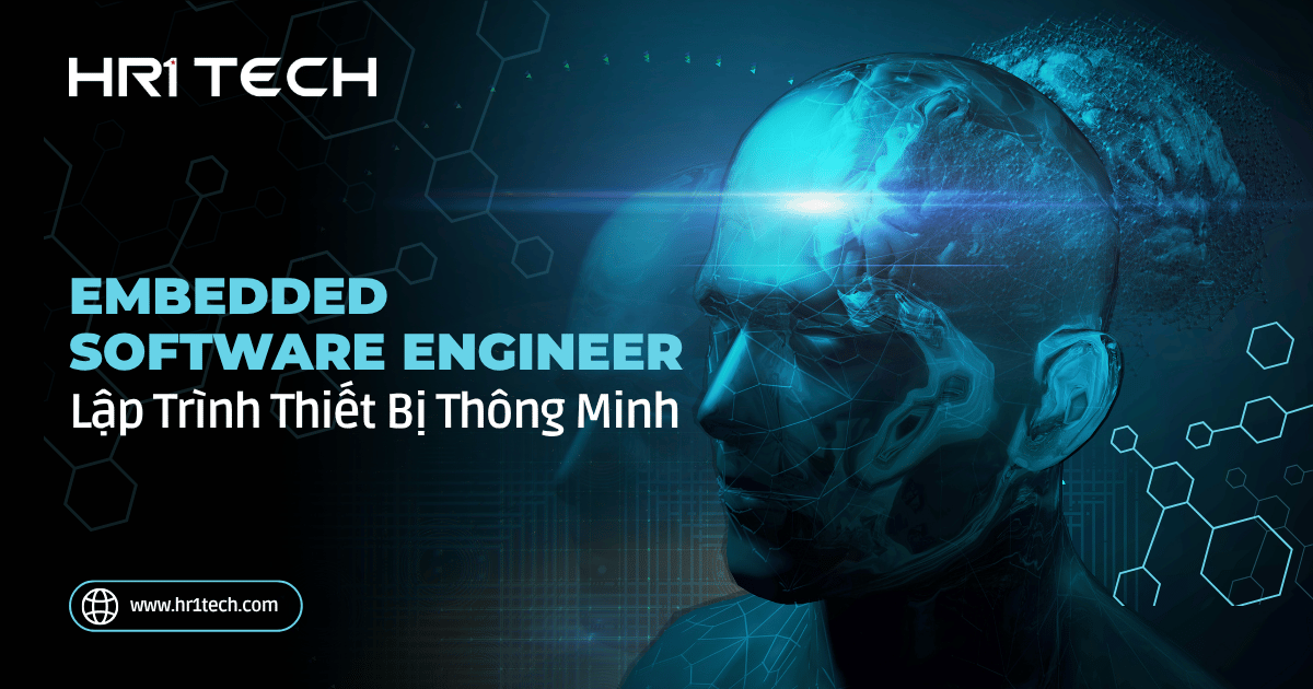 Embedded Software Engineer: Lập Trình Nền Tảng Cho Những Thiết Bị Thông Minh